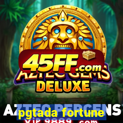 pgtada fortune